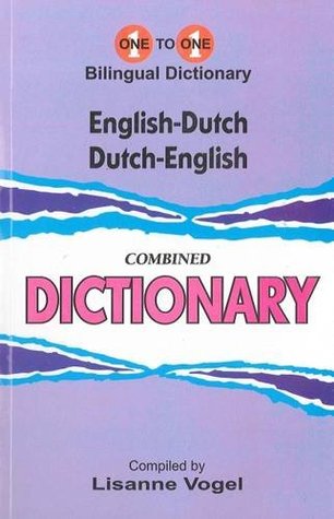 Read Online English-Dutch & Dutch-English One-to-One Dictionary - Lisanne Vogel file in PDF