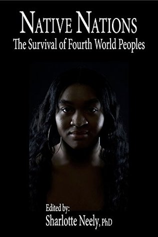 Download NATIVE NATIONS: The Survival of Fourth World Peoples - Sharlotte Neely file in PDF