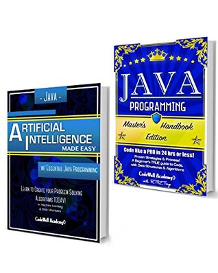 Download Java Programming Box Set: Programming, Master's Handbook & Artificial Intelligence Made Easy; Code, Data Science, Automation, problem solving, Data Structures & Algorithms (CodeWell Box Sets) - Code Well Academy file in PDF