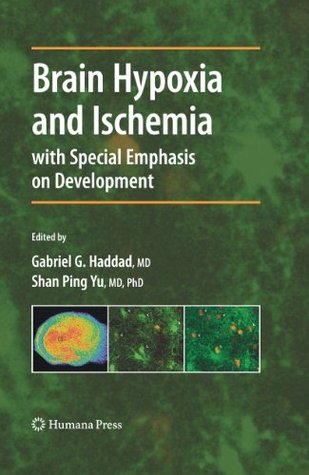 Read Brain Hypoxia and Ischemia (Contemporary Clinical Neuroscience) - Gabriel G. Haddad | PDF