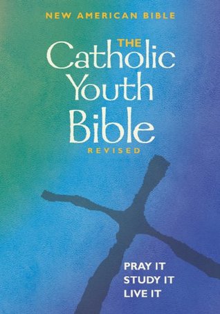 Download The Catholic Youth Bible, Revised: New American Bible - Brian Singer-Towns file in ePub