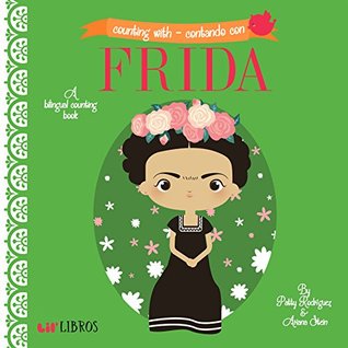 Download Counting With / Contando Con Frida: A Bilingual Counting Book - Patty Rodríguez file in PDF