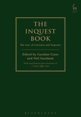 Full Download The Inquest Book: The Law of Coroners and Inquests - Caroline Cross | ePub