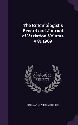 Download The Entomologist's Record and Journal of Variation Volume V 81 1969 - James William Tutt file in ePub
