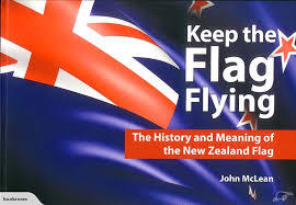 Download Keep the Flag Flying: The History and Meaning of the New Zealand Flag - John McLean file in ePub