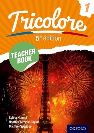 Download Tricolore fifth edition Teacher's Book 1 (Tricolore 5th Edition) - H Mascie-Taylor file in PDF