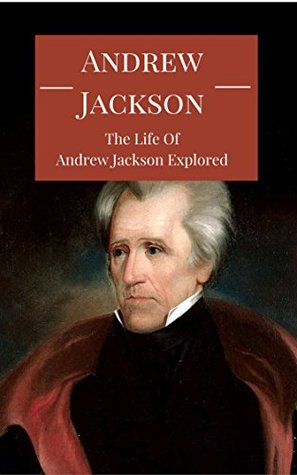 Download Andrew Jackson: The Amazing Life of Andrew Jackson Explored - Terrance Howard | ePub