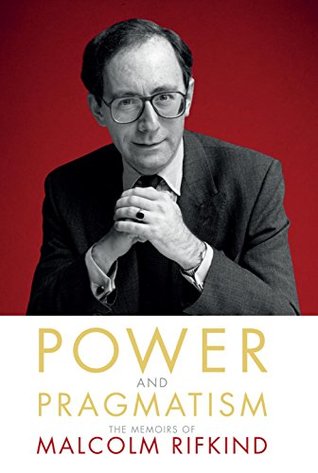 Full Download Power and Pragmatism: The memoirs of Malcolm Rifkind - Malcolm Rifkind file in ePub