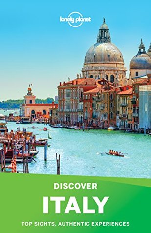 Full Download Lonely Planet's Discover Italy (Travel Guide) - Lonely Planet | PDF