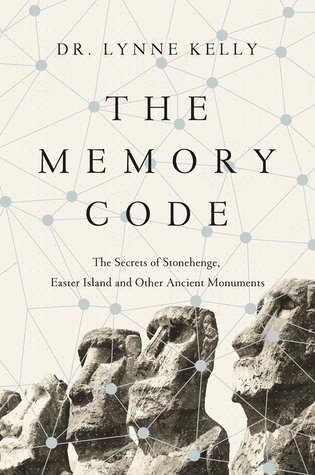 Download The Memory Code: The Secrets of Stonehenge, Easter Island and Other Ancient Monuments - Lynne Kelly file in ePub