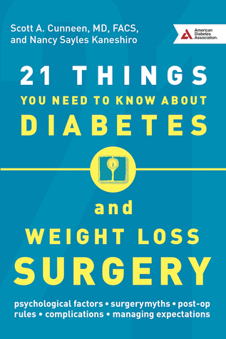 Full Download 21 Things You Need To Know About Diabetes and Weight-Loss Surgery - Scott A. Cunneen file in PDF