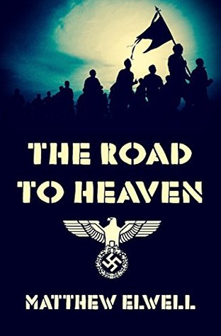 Read The Road To Heaven: One Boy's Journey Into Hell - Matthew Elwell file in ePub