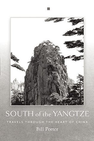 Read Online South of the Yangtze: Travels Through the Heart of China - Bill Porter file in ePub