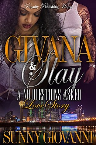 Download Givana & Slay: A No Questions Asked Love Story - Sunny Giovanni file in ePub