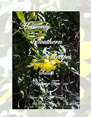 Read Heavenly Southern Recipes - Salads - Volume Two: The House of Ivy - Rebecca Ivy | PDF