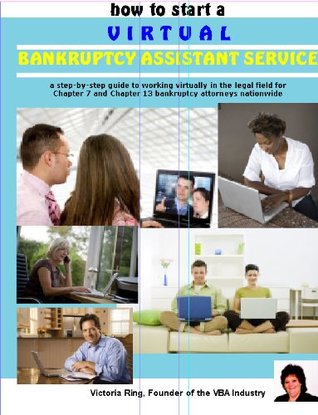 Full Download How to Start a Virtual Bankruptcy Assistant Service - Victoria Ring | ePub