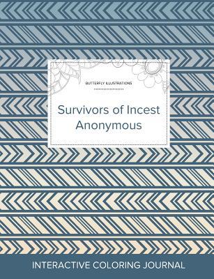 Full Download Adult Coloring Journal: Survivors of Incest Anonymous (Butterfly Illustrations, Tribal) - Courtney Wegner file in PDF