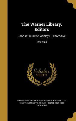 Read Online The Warner Library. Editors: John W. Cunliffe, Ashley H. Thorndike; Volume 2 - Charles Dudley Warner file in PDF
