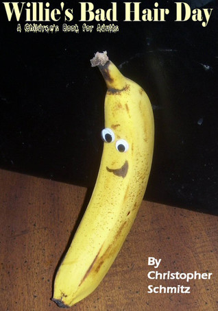 Download Willie's Bad Hair Day (A Children's Book for Adults) - Christopher D. Schmitz file in ePub