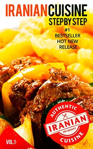 Download IRANIAN RECIPES: Appetizers & Sides, Soups & Stews - Kamal Shaykhian | ePub