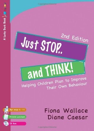 Full Download Just Stop and Think!: Helping Children Plan to Improve Their Own Behaviour (Lucky Duck Books) - Fiona Wallace file in ePub