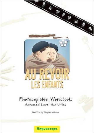 Download Au Revoir les enfants - Photocopiable Workbook (Advanced Level Activities) - Stephen Glover file in ePub