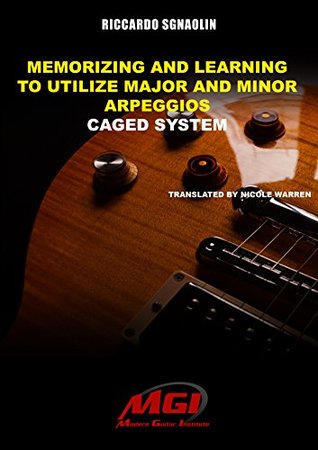 Read Memorizing and learning to utilize major and minor arpeggios: CAGED System - Riccardo Sgnaolin file in PDF