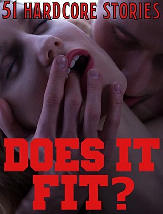 Download EROTICA: DOES IT FIT!?: 51 Stories! Hot Hardcore Rough Alpha Males, MMMMF BAD BOY Bundle, Erotic Collection Menage Bear Shifter, Hucow, Bikers, Billionaires, Paranormal - Jasmine Dent file in PDF