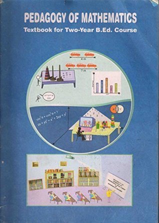 Full Download Pedagogy of Mathematics For two year B.ed Course - B.S.P Raju | PDF