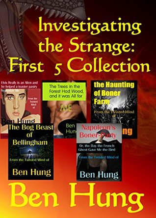 Read Online Investigating the Strange: First 5 Collection - Ben Hung | ePub