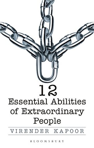 Read 12 Essential Abilities Of Extraordinary People - Virender Kapoor file in ePub