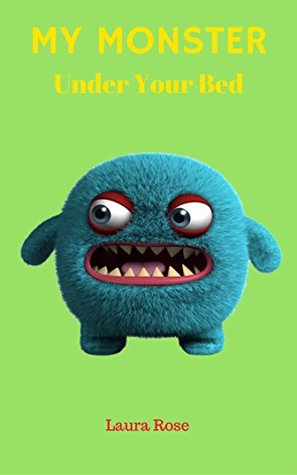Download Books for kids: My Monster under your bed Children's Books, Kids Books, Bedtime Stories For Kids, Kids Fantasy Book - Laura Rose | PDF