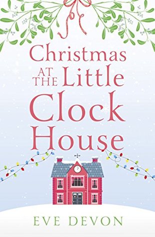 Read Christmas at the Little Clock House on the Green - Eve Devon | PDF