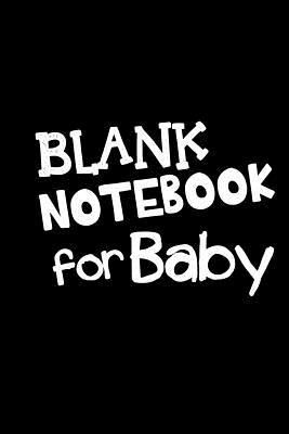 Full Download Blank Journals for Baby: 6 X 9, 108 Lined Pages (Diary, Notebook, Journal, Workbook) -  file in ePub