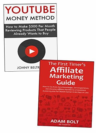 Read Online Beginner Affiliate Business Ideas: Earn Affiliate Commissions via YouTube Video Marketing & Product Launch Marketing - Johny Beltran | PDF
