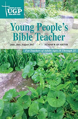 Full Download Young People's Bible Teacher (Christian Life Series) - Union Gospel Press file in PDF