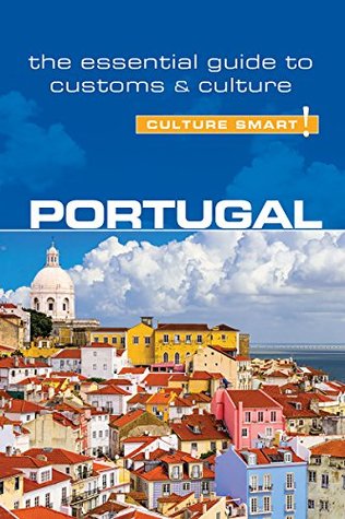 Read Online Portugal - Culture Smart!: The Essential Guide to Customs & Culture - Sandy Guedes de Queiroz file in PDF
