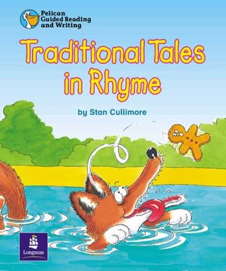 Read Traditional Tales in Rhyme Year 2 (PELICAN GUIDED READING & WRITING) - Stan Cullimore file in ePub