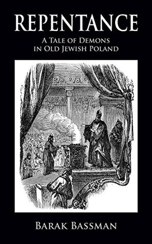 Download Repentance: A Tale of Demons in Old Jewish Poland - Barak Bassman | ePub