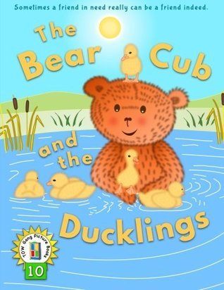 Read Online The Bear Cub And The Ducklings: U.S.English Edition - Fun Rhyming Bedtime Story - Picture Book / Beginner Reader (for ages 3-6) (Top of the Wardrobe Gang Picture Books) (Volume 10) - Melinda Kinsman file in PDF