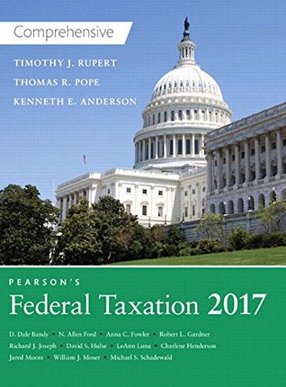 Full Download Pearson's Federal Taxation 2017 Comprehensive Plus MyAccountingLab with Pearson eText -- Access Card Package (30th Edition) - Thomas R. Pope | ePub