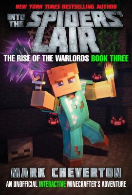 Download Into the Spiders' Lair: The Rise of the Warlords Book Three: An Unofficial Minecrafter's Adventure - Mark Cheverton file in ePub
