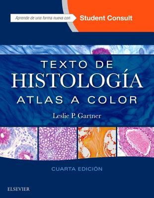 Full Download Texto de Histología: Atlas a Color [with Student Consult Online Access] - Leslie P. Gartner file in ePub