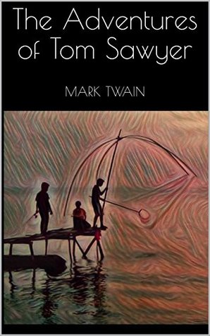 Read Online The Adventures of Tom Sawyer (illustrated): MARK TWAIN - Mark Twain | ePub
