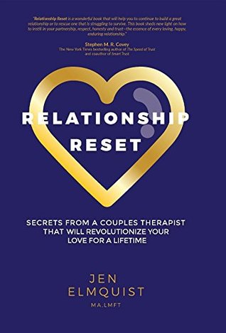 Full Download Relationship Reset: Secrets from a Couples Therapist that Will Revolutionize Your Love for a Lifetime - Jen Elmquist | ePub