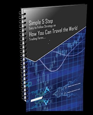 Download Simple 5 Step Easy to Follow Strategy on How You Can Travel the World Trading Forex - William Simpson file in ePub
