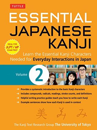 Read Essential Japanese Kanji Volume 2: (JLPT Level N4) Learn the Essential Kanji Characters Needed for Everyday Interactions in Japan - University of Tokyo Kanji Research Group | PDF
