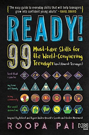 Read Ready!: 99 MUST-HAVE SKILLS FOR THE WORLD-CONQUERING TEENAGER (AND ALMOST-TEENAGER) - Roopa Pai file in ePub