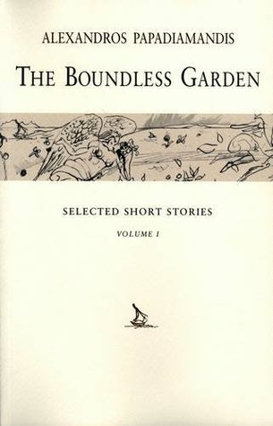 Download The Boundless Garden: Volume 1: Selected Short Stories (Romiosyni Series) - Alexandros Papadiamantis file in PDF