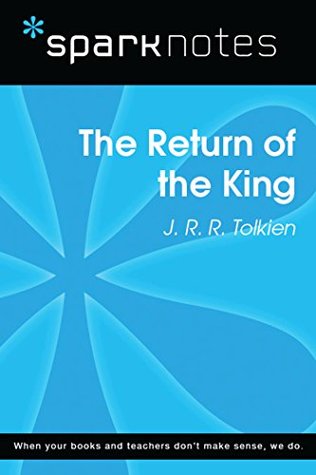 Download The Return of the King (SparkNotes Literature Guide) - SparkNotes | PDF